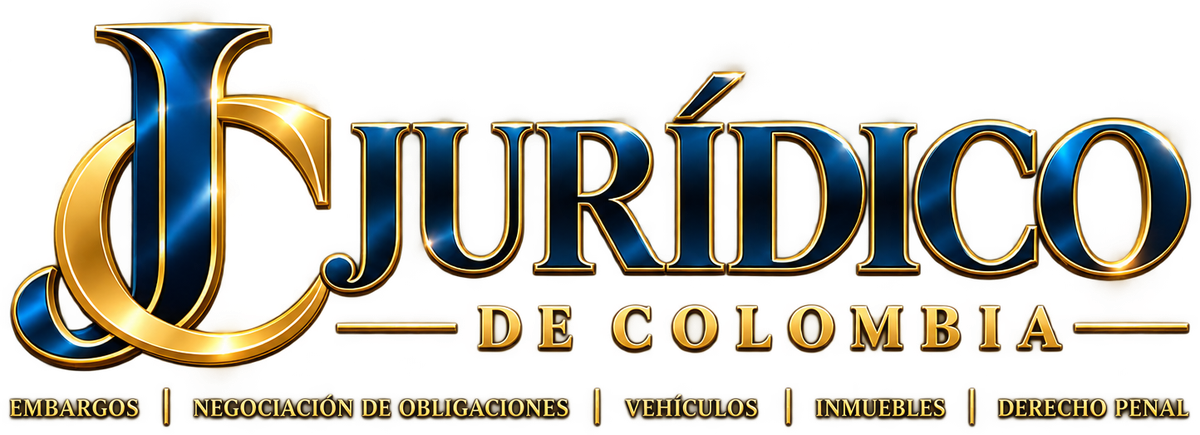 Jurídico de Colombia: embargos, negociación de obligaciones, vehículos, inmuebles y Derecho Penal